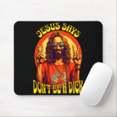 Tapis De Souris Funny Hipe Jesus Don't Be A  (Avec souris)