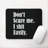 Tapis De Souris Funny Humor Sarcastic Quote _ Don't E Me I Easily (Avec souris)