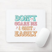 Tapis De Souris Funny Humor Sarcastic Quote _ Don't E Me I Easily (Avec souris)