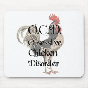 Tapis De Souris Funny Humorous OCD Obsessive Chicken Disorder
