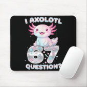 Tapis De Souris Funny I Axolotl 67 Questions Six Seven Axolotl Boy (Avec souris)