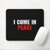Tapis De Souris Funny I Come In Peace I’m Peace Matching Couple Lo (Avec souris)