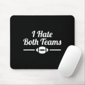 Tapis De Souris Funny I Hate Both Teams Football Small  (Avec souris)