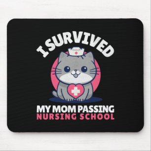 Tapis De Souris Funny I Survive Maman Ping Nursing School Cute Cat