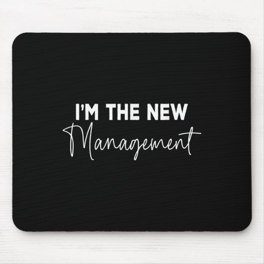 Tapis De Souris Funny I'm The New Management Bridal Cute New Bride (Devant)