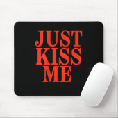 Tapis De Souris Funny Just Kiss Me We Can Talk Later Valentine's D (Avec souris)