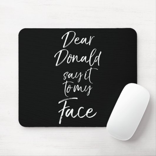 Tapis De Souris Funny Kamala Harris Quote Cute Dear Donald Say It (Avec souris)