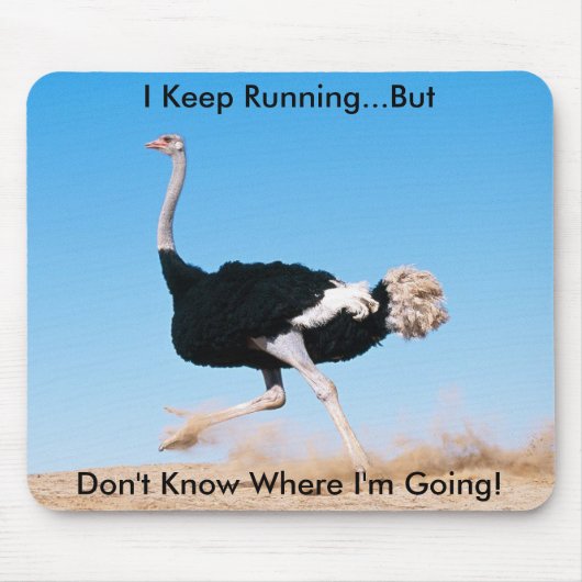 Tapis De Souris Funny Keep on Running Ostrich Photo (Devant)