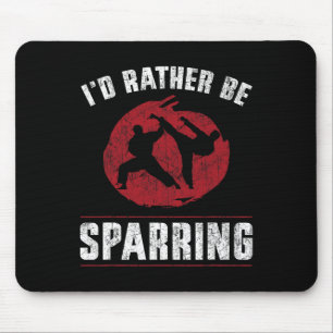 Tapis De Souris Funny Martial Arts Karate Je Préférerais Être Spar