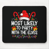 Tapis De Souris Funny Matching Christmas Most Likely To Party (Devant)