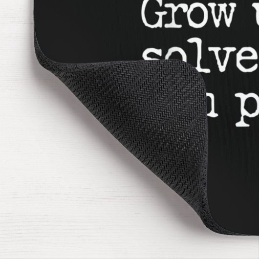 Tapis De Souris Funny Math Grow Up And Solve Your Own Problems (Coin)