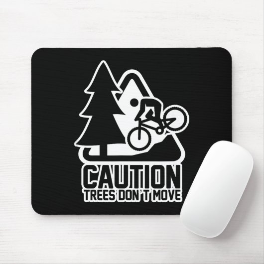 Tapis De Souris Funny Mountain Biking Warning - Caution Trees Do N (Avec souris)