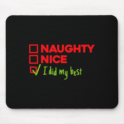 Tapis De Souris Funny Naughty, Nice, I Did My Christmas (Devant)