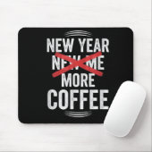 Tapis De Souris Funny New Year More Coffee Quote Caffeine Lover Hu (Avec souris)