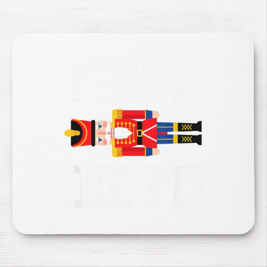 Tapis De Souris Funny Nutcracker Fritz Did It Clara Christmas Ball (Devant)