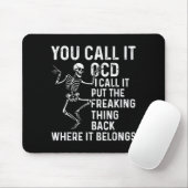 Tapis De Souris Funny Ocd Quote Put It Back Where It Belongs (Avec souris)