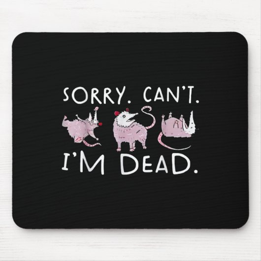 Tapis De Souris Funny Ossum Ssum Trash Désolé Je ne suis pas un mo (Devant)