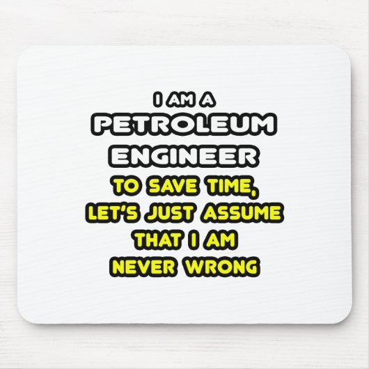 Tapis De Souris Funny Petroleum Engineer (Devant)