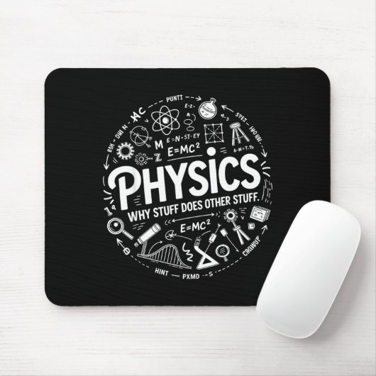 Tapis De Souris Funny Physics Nerd Science Humor Stem Quote  (Avec souris)