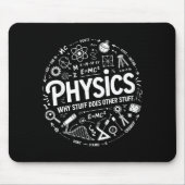 Tapis De Souris Funny Physics Nerd Science Humor Stem Quote  (Devant)