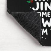 Tapis De Souris Funny Probably Just Gonna Jingle Some Of The Way I (Coin)