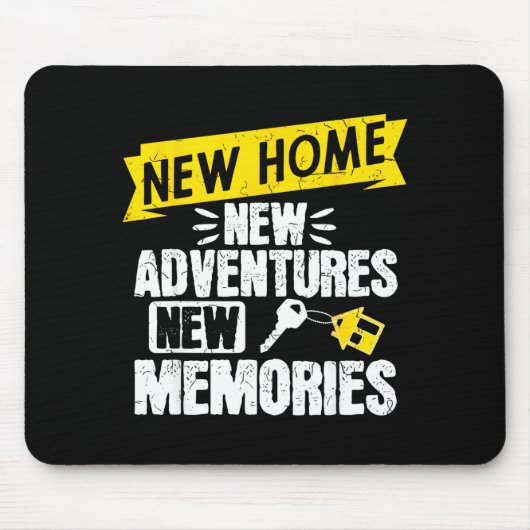 Tapis De Souris Funny Proud Homeowner New Homenew Adventures New M (Devant)