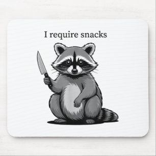 Tapis De Souris Funny Raccoon mignon Humour animal J'ai besoin de