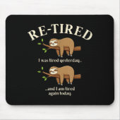 Tapis De Souris Funny Re-tired Definition Sloth (Devant)