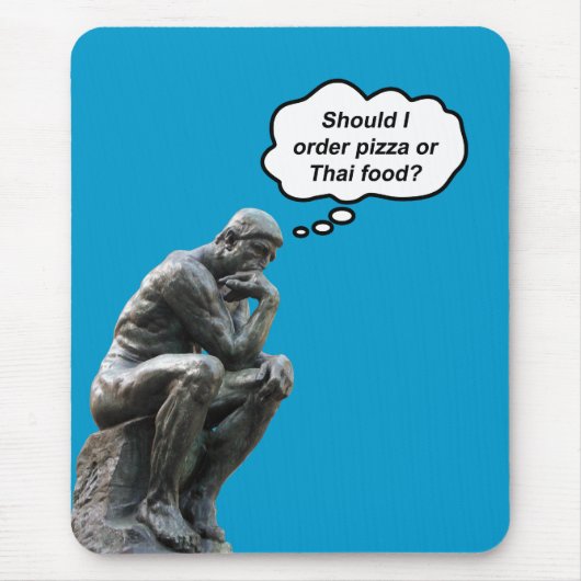 Tapis De Souris Funny Rodin Thinker Statue - Pizza ou cuisine thaï (Devant)