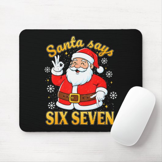 Tapis De Souris Funny Santa Says Six Seven Christmas 67 Meme Xmas (Avec souris)