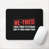 Tapis De Souris Funny Sarcastic Quote Re-tired Definition Lazy Tee (Avec souris)