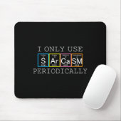 Tapis De Souris Funny Saying I Only Use Sarcasm Periodically Men W (Avec souris)