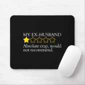 Tapis De Souris Funny Saying My Ex-husband Very Bad Would Not Reco (Avec souris)
