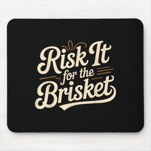 Tapis De Souris Funny Saying Risk It For The Brisket Bbq Joke Wome (Devant)