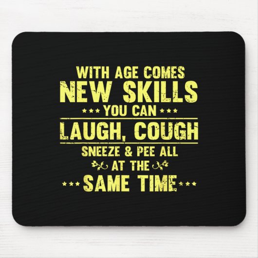 Tapis De Souris Funny Saying With Age Comes New Skills Sarcastic W (Devant)