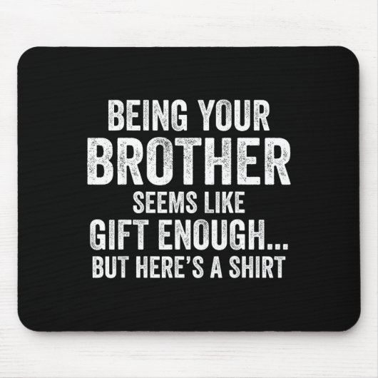 Tapis De Souris Funny Sister Sarcastic Sibling Humor Quote From Br (Devant)