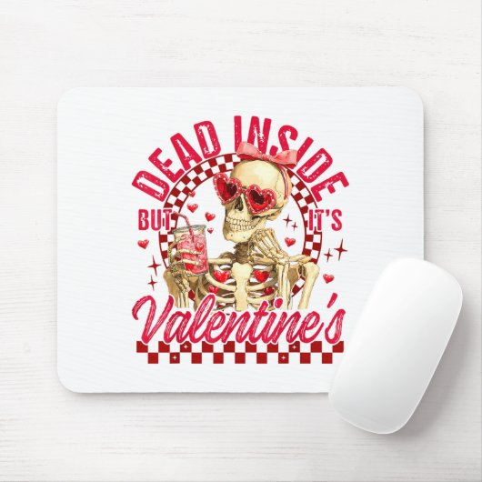 Tapis De Souris Funny Skeleton Dead Inside But It's Valentine's Da (Avec souris)