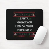 Tapis De Souris Funny Tacky Santa Knows You Lied On Your Resume Ug (Avec souris)