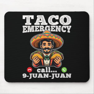 Tapis De Souris Funny Taco Appel d'urgence 9 Juan Juan Pour Cinco 