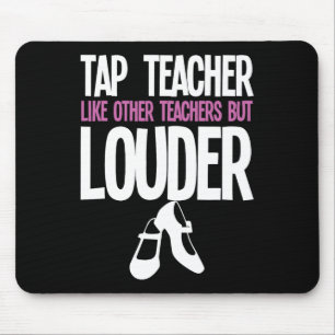 Tapis De Souris Funny Tap Danse Enseignant Cadeau Tap Danser Sloga