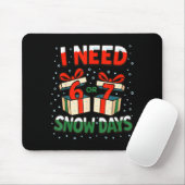 Tapis De Souris Funny Teacher Winter Saying I Need 6 7 Snow Days C (Avec souris)