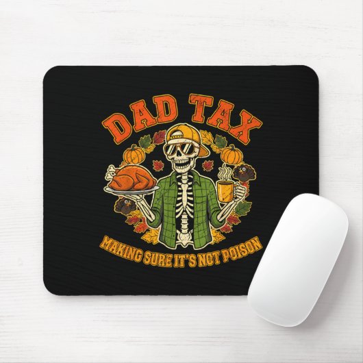 Tapis De Souris Funny Thanksgiving Dad Tax Skeleton Turkey Day Foo (Avec souris)