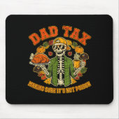 Tapis De Souris Funny Thanksgiving Dad Tax Skeleton Turkey Day Foo (Devant)