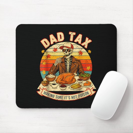 Tapis De Souris Funny Thanksgiving Dad Tax Skeleton Turkey Day Foo (Avec souris)