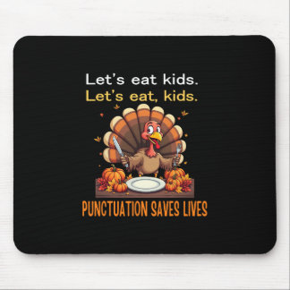 Tapis De Souris Funny Thanksgiving Teacher Turkey Lets Eat Kids Pu