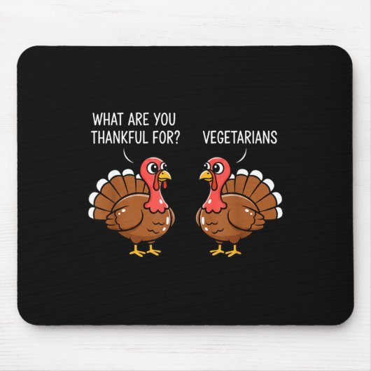 Tapis De Souris Funny Thanksgiving Turkey Design - What Are You Th (Devant)
