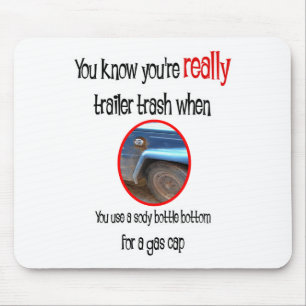 Tapis De Souris Funny Trailer Park Shirts et cadeaux