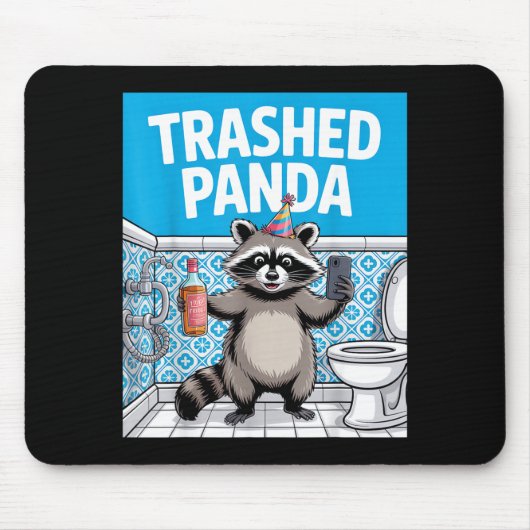 Tapis De Souris Funny Trashed Panda Raccoon Gets Drunk 1ff512797a7 (Devant)