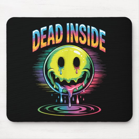 Tapis De Souris Funny Trippy Dead Inside Quote Sarcasm Meme Gothic (Devant)