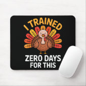 Tapis De Souris Funny Turkey Saying Thanksgiving Trot I Trained Ze (Avec souris)